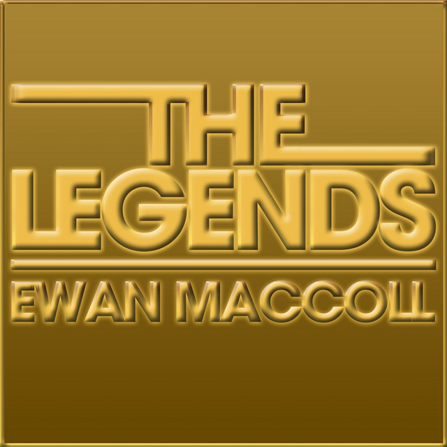 The Legends - Ewan MacColl cover art