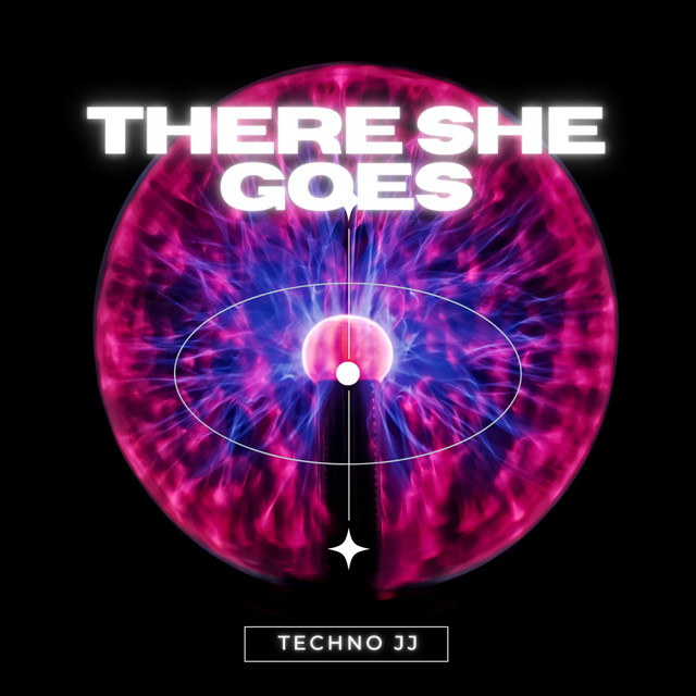 There She Goes - Techno version