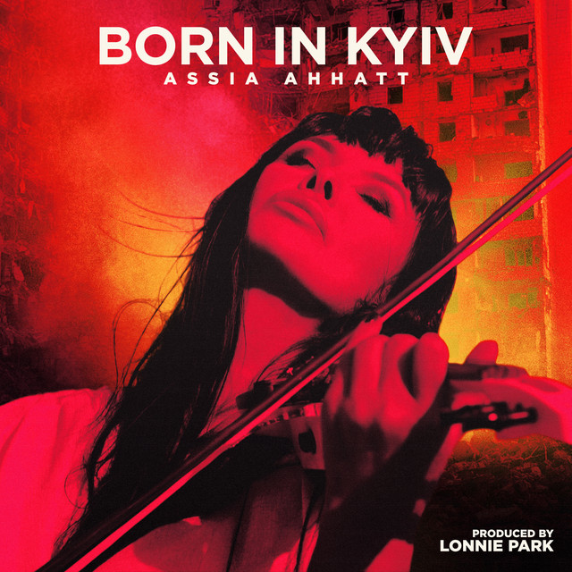 Обкладинка Assia Ahhatt — Born in Kyiv
