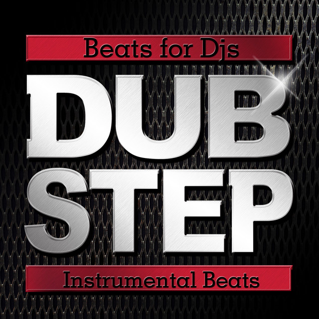 Dubstep Beats for DJs - Instrumental Beats cover