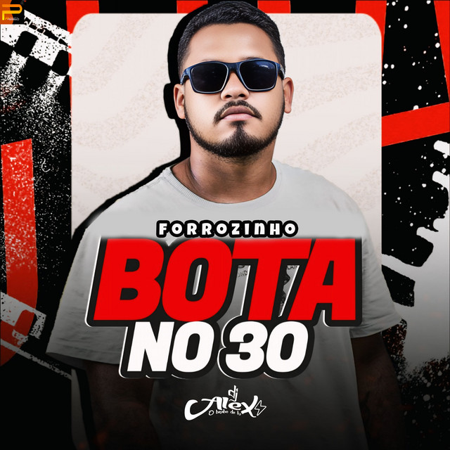 Forrozinho Bota no 30