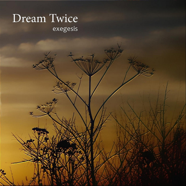 Обкладинка Dream Twice — Exegesis