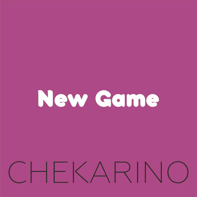 Обкладинка: New Game — Chekarino