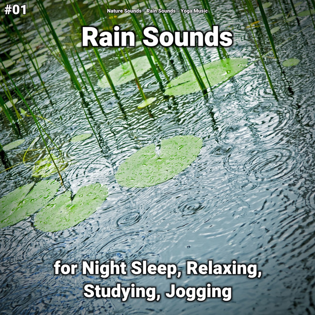 #01 Rain Sounds for Night Sleep, Relaxing, Studying, Jogging cover art