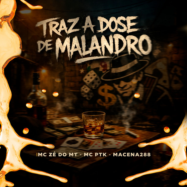 Traz a Dose de Malandro