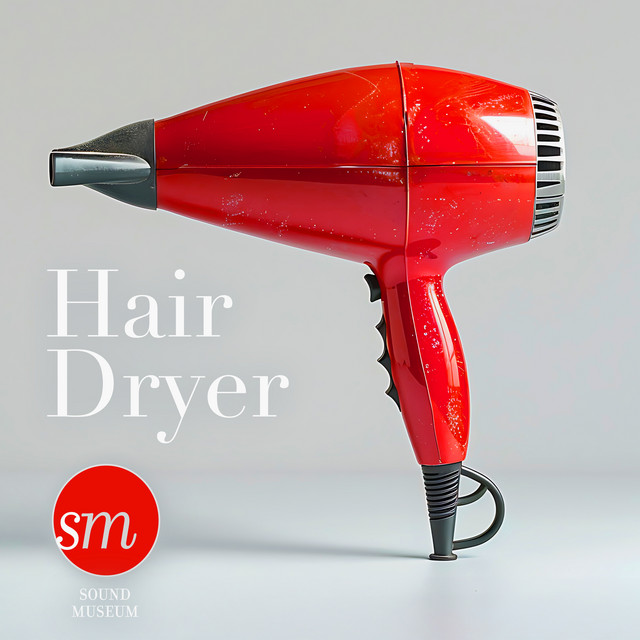 Hair Dryer (The Perfect Dryer Noise for Calm) cover art