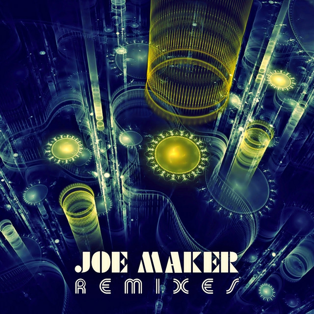 Joe Maker Remixes cover