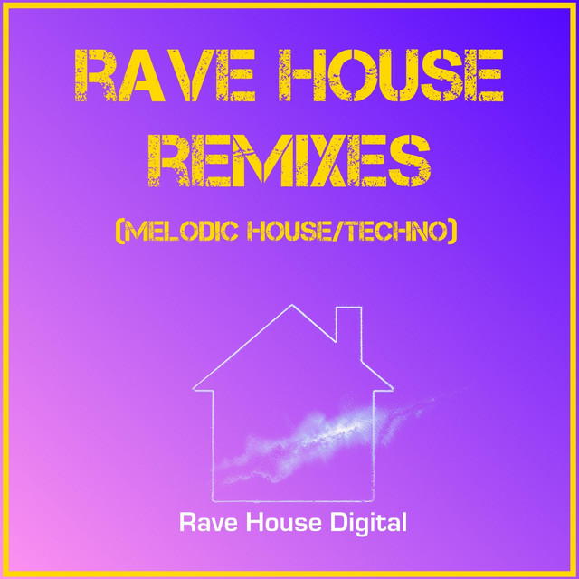 Rave House Remixes cover