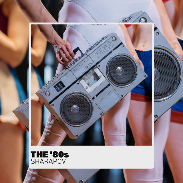 Обкладинка: The '80S — Sharapov