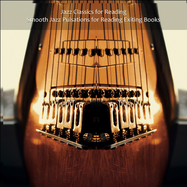Smooth Jazz Pulsations for Reading Exiting Books cover art