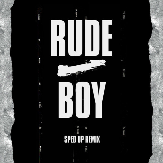 Rude Boy (Sped Up) - Remix