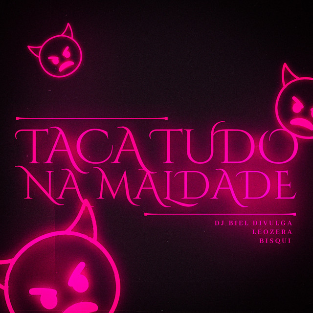 Taca Tudo na Maldade