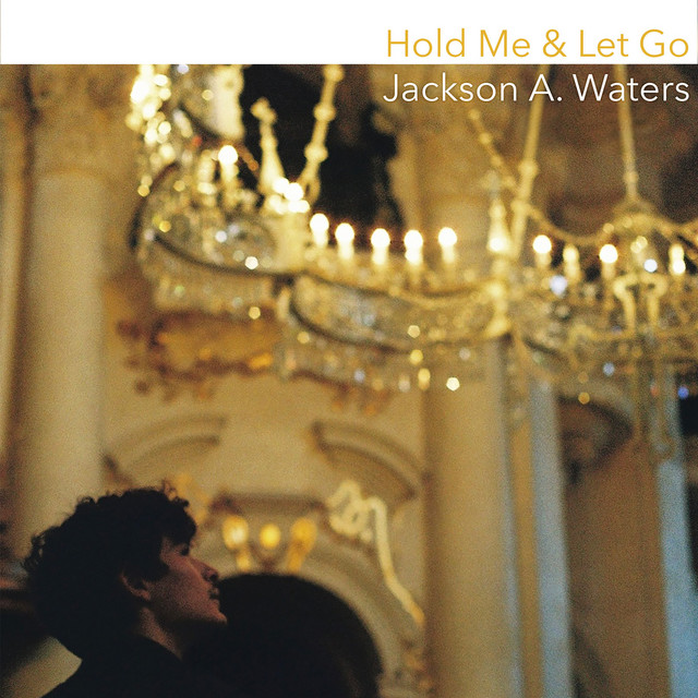 Hold Me & Let Go