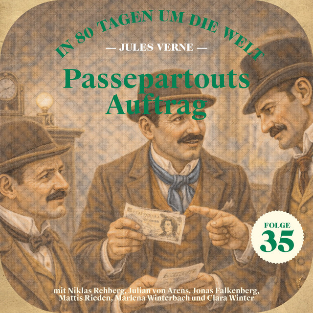 Passepartouts Auftrag (In 80 Tagen um die Welt, Folge 35)