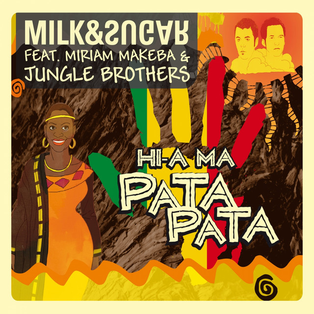 Hi-A Ma (Pata Pata) - Milk & Sugar Radio Version