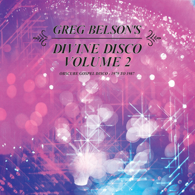 Greg Belson's Divine Disco, Vol. 2: Obscure Gospel Disco (1979 to 1987) cover art