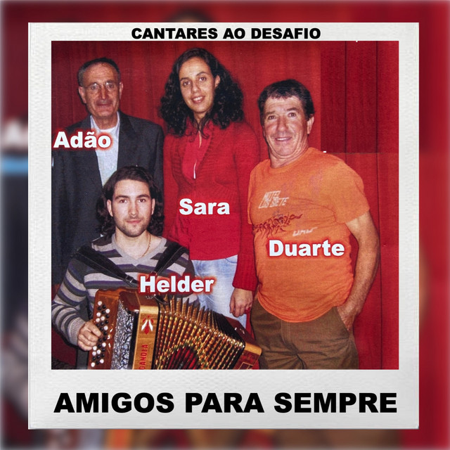 Amigos para Sempre (Cantares ao Desafio)