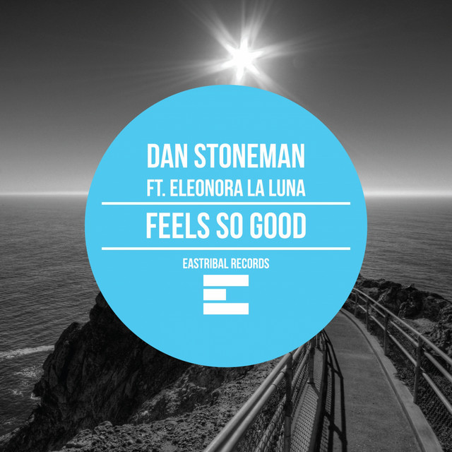 Feels So Good - Single by Dan Stoneman | Spotify
