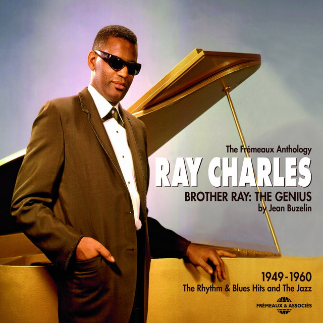 Ray Charles 1949-1960: Brother Ray the Genius (The Rhythm & Blues