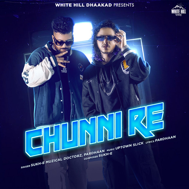 Chunni Re by Sukh-E Muzical Doctorz