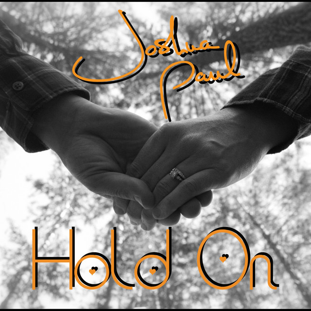 Hold On - Single by Joshua Paul | Spotify