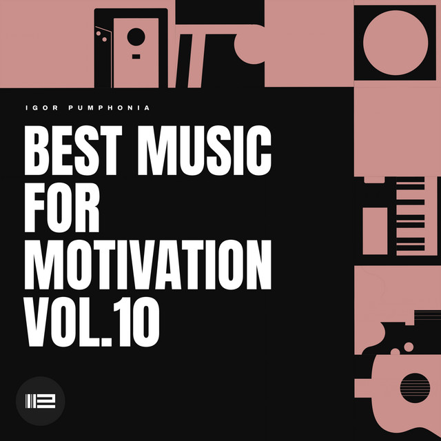 Best Music for Motivation vol.10 cover art
