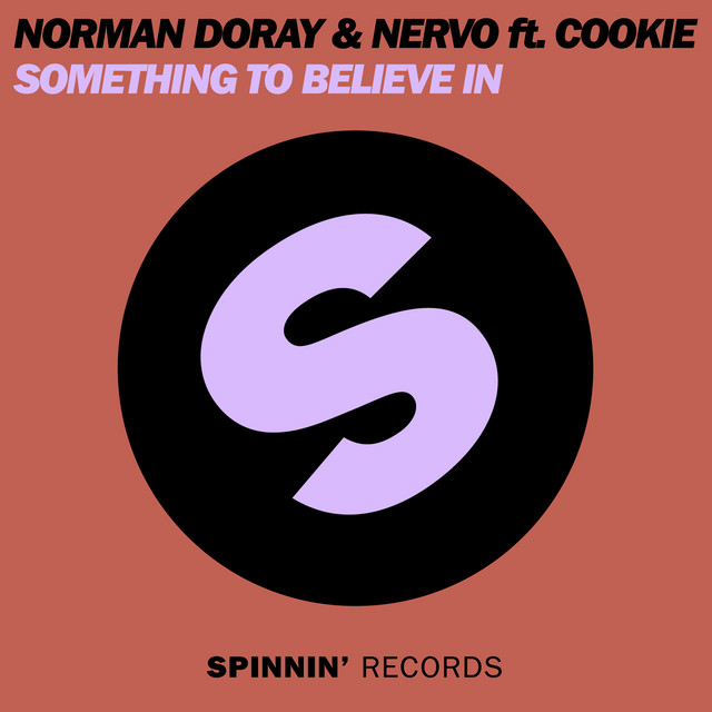 Something To Believe In feat. Cookie - Original Mix