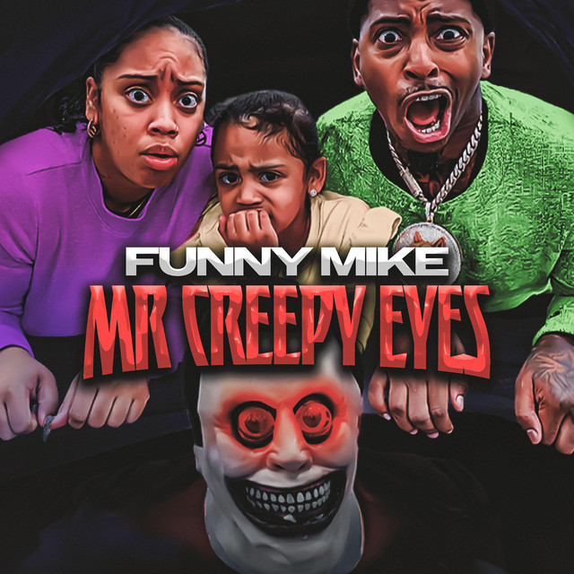 MR CREEPY EYES - song and lyrics by FunnyMike | Spotify
