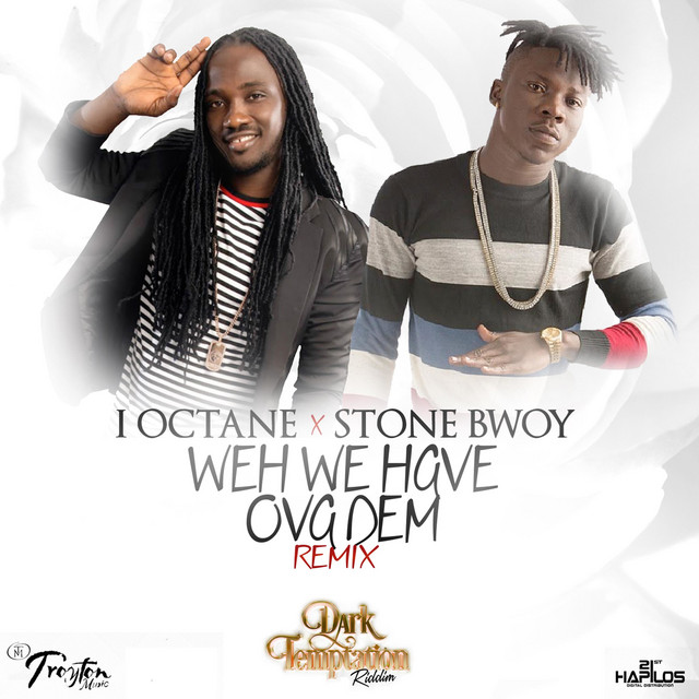 Weh We Have Ova Dem (Remix)