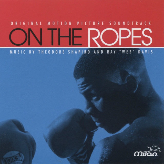 On the Ropes (Original Motion Picture Soundtrack) - Album by