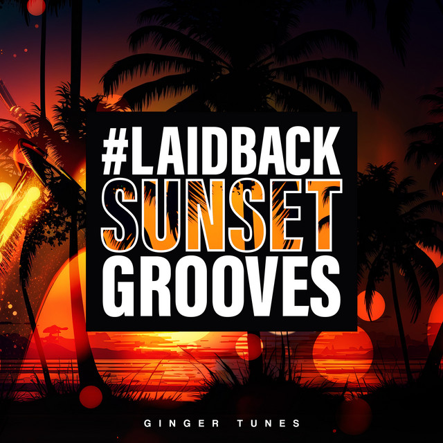 #Laidback Sunset Grooves cover art