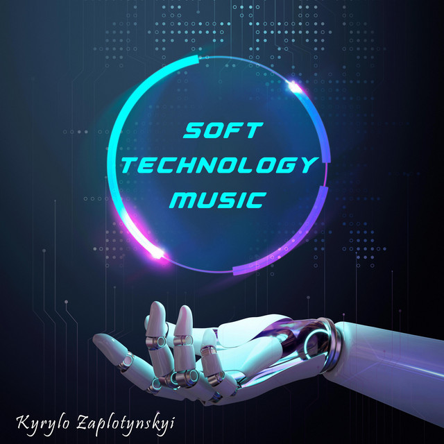 Обкладинка: Soft Technology Music — Kyrylo Zaplotynskyi