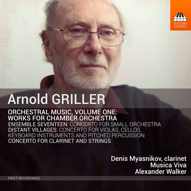 Arnold Griller: Orchestral Music, Vol. 1 – Works for Chamber Orchestra cover art