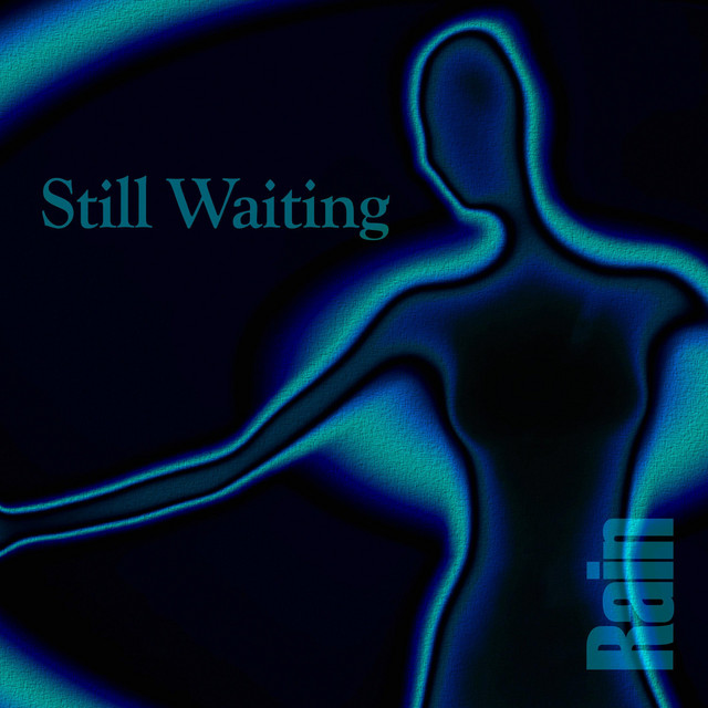 Still Waiting - Single by RAI:N | Spotify