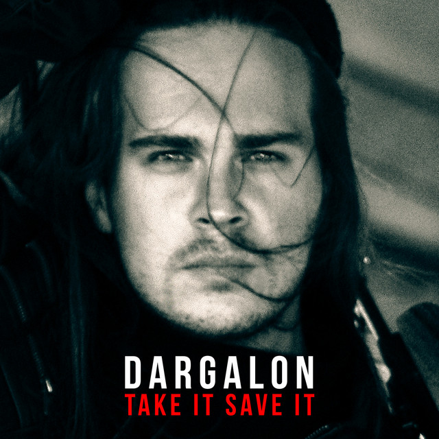 Take It Save It - song and lyrics by Dargalon | Spotify