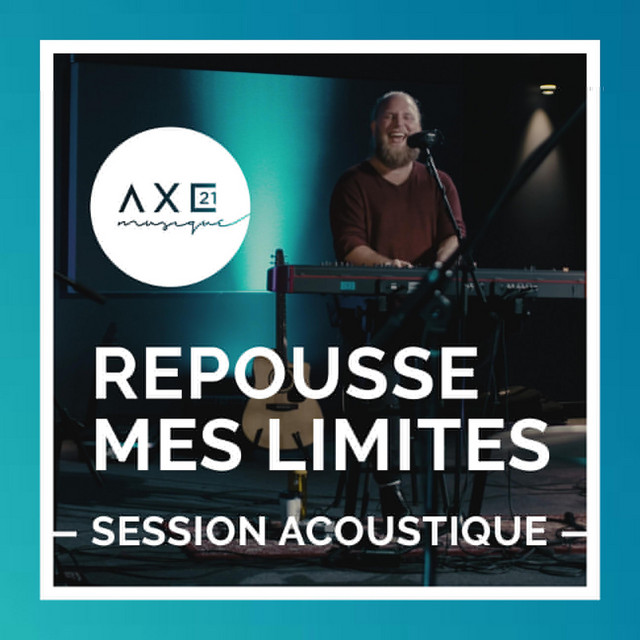 Repousse mes limites (session acoustique)