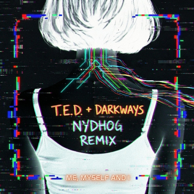 Me, Myself And I (Nydhog Remix) cover