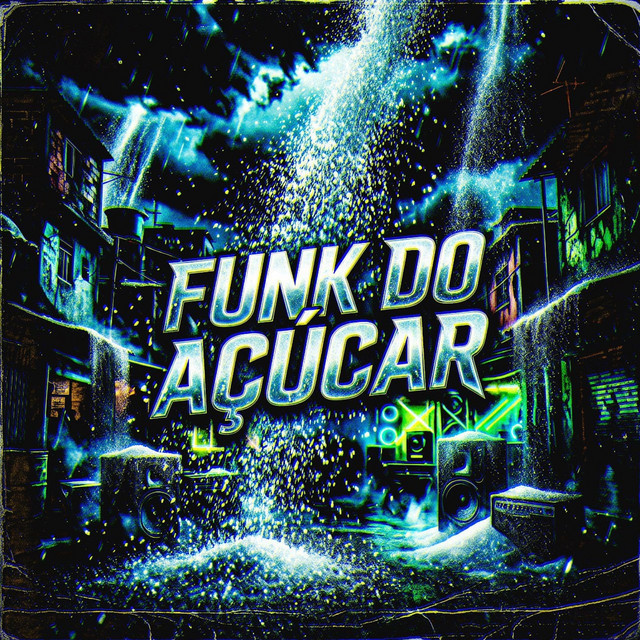 FUNK DO AÇUCAR