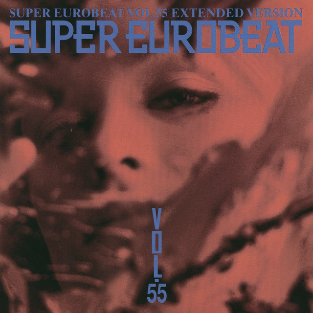 Super Eurobeat Vol.55 - Compilation by Various Artists | Spotify