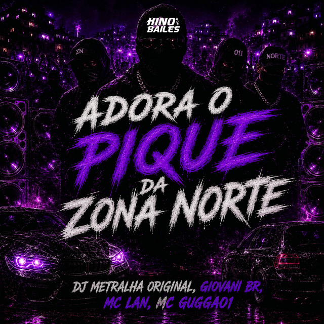 Adora o Pique da Zona Norte