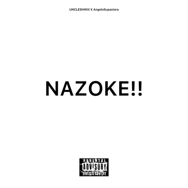Nazoke! - Single by UncleShwiii | Spotify