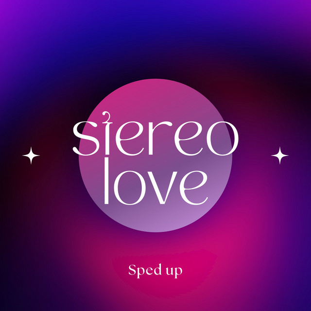 I Can Fix All Those Lies - Stereo Love - Sped