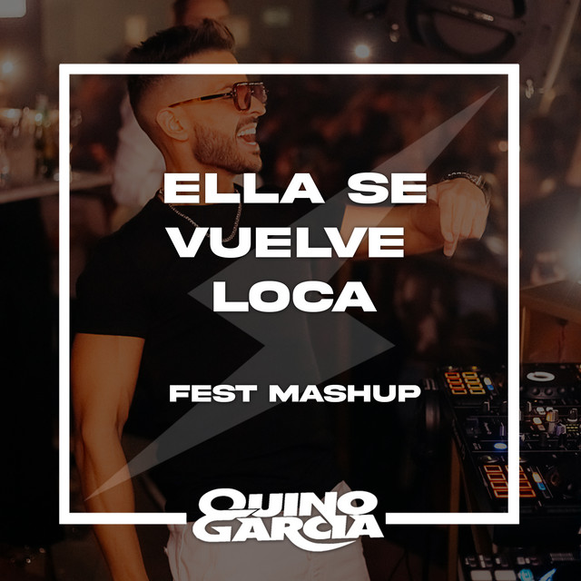 Ella Se Vuelve Loca - Fest Mashup