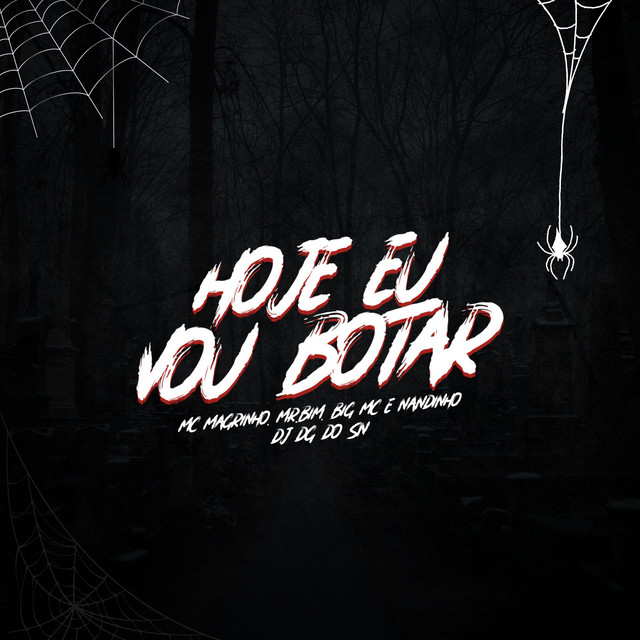 Hoje Eu Vou Botar
