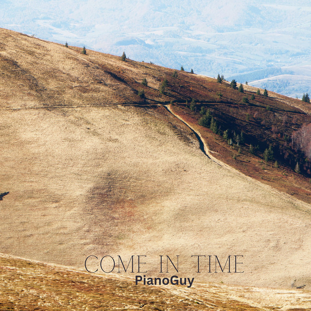 Обкладинка: Come in Time — PianoGuy