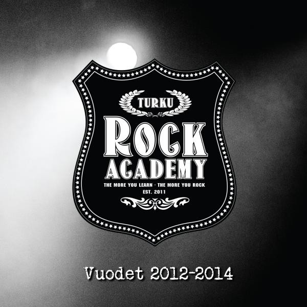 Turku Rock Academy - Vuodet 2012-2014 cover