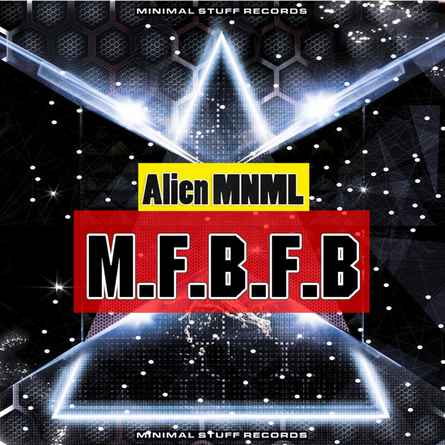 M.F.B.F.B - Single by Alien MNML | Spotify