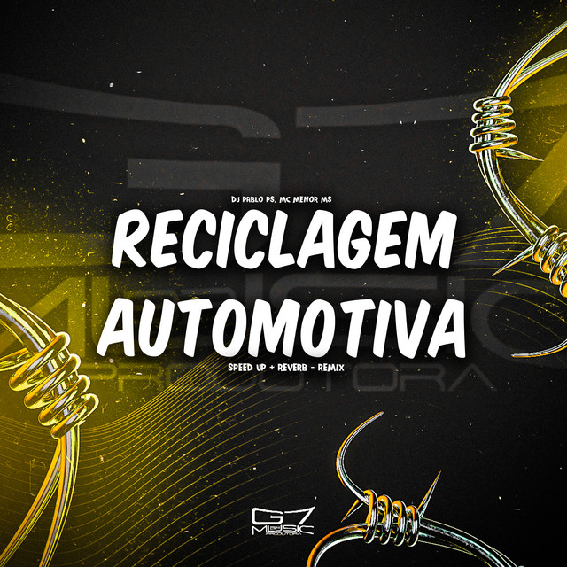 Reciclagem Automotiva (Speed Up + Reverb Remix)