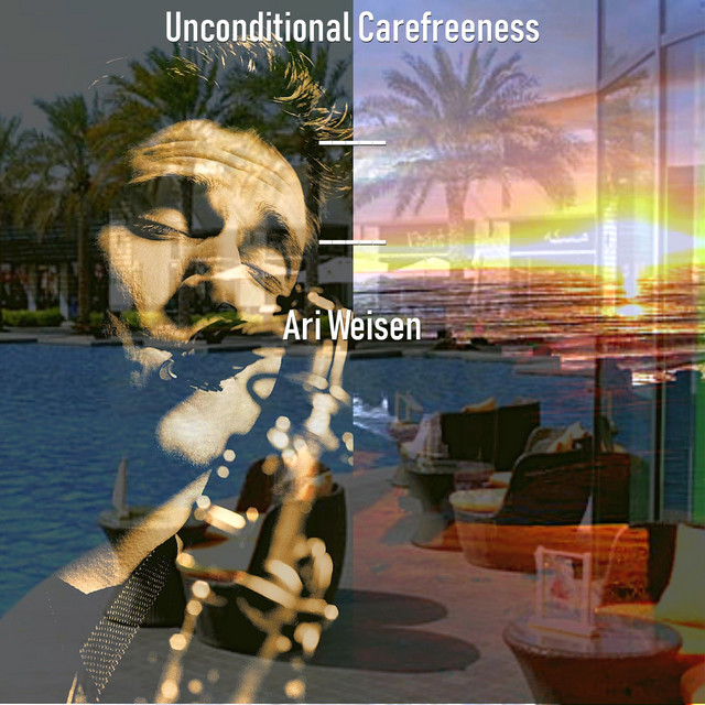 Unconditional Carefreeness cover art