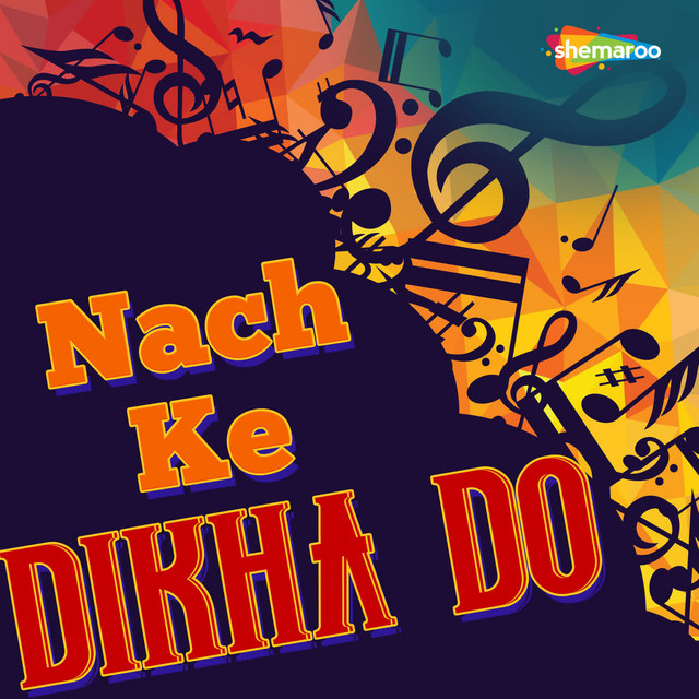 Nach Ke Dikha Do cover art